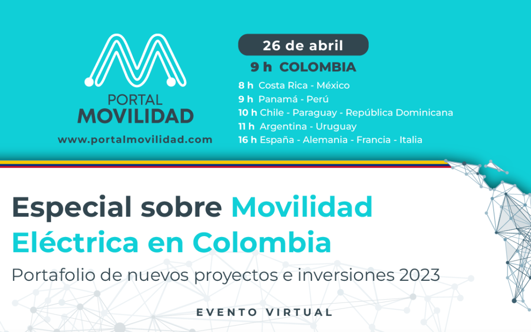Hoy la electromovilidad en Colombia es el eje del evento virtual de Portal Movilidad